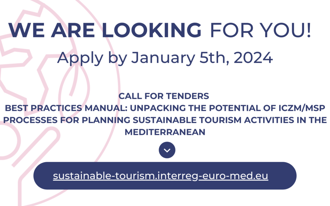 Call for Tenders “Best Practices Manual: Unpacking the Potential of ICZM/MSP Processes for Planning Sustainable Tourism Activities in the Mediterranean” Deadline: 5th January 2024